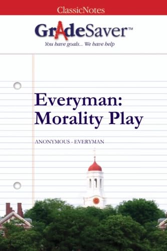 GradeSaver(TM) ClassicNotes: Everyman Morality Play - Click to Buy