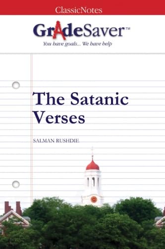 GradeSaver (TM) ClassicNotes: The Satanic Verses - Click to Buy