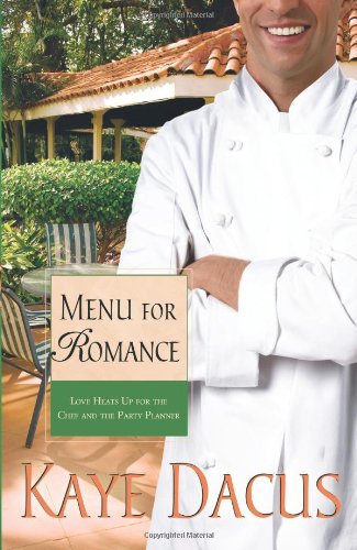 Menu for Romance: Love Heats Up for the Chef and the Party Planner - Click to Buy