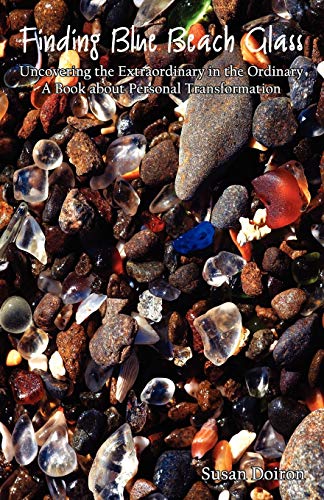 Finding Blue Beach Glass: Uncovering the Extraordinary in the Ordinary - Click to Buy
