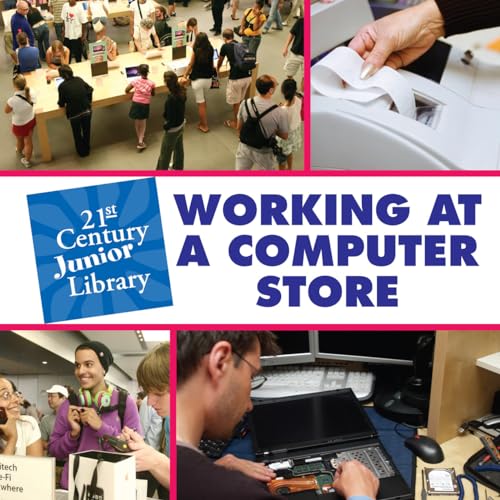 Working at a Computer Store (21st Century Junior Library) - Click to Buy