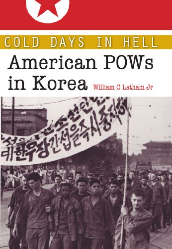 Cold Days in Hell: American POWs in Korea (Volume 141) (Williams-Ford Texas A&M University Military History Series) - Click to Buy