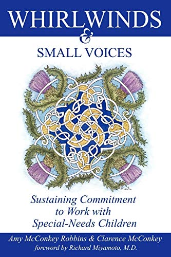 Whirlwinds & Small Voices: Sustaining Commitment to Work with Special-Needs Children - Click to Buy