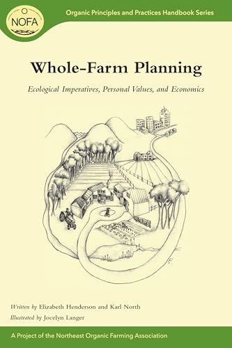 Whole-Farm Planning: Ecological Imperatives, Personal Values, and Economics - Click to Buy