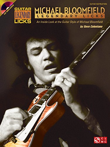 Michael Bloomfield - Legendary Licks: An Inside Look at the Guitar Style of Michael Bloomfield (Bk/Online Audio) - Click to Buy