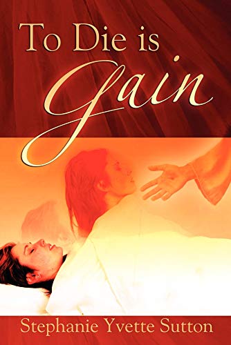 To Die Is Gain - Click to Buy