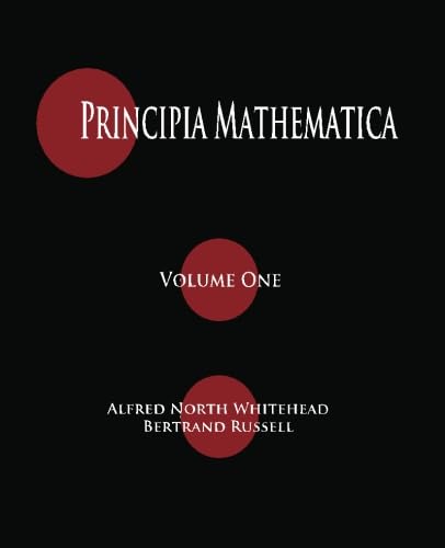 Principia Mathematica - Volume One - Click to Buy