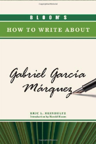 Bloom's How to Write About Gabriel Garcia Marquez (Bloom's How to Write about Literature) - Click to Buy