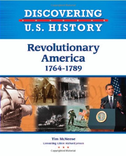 Revolutionary America: 1764-1789 - Click to Buy