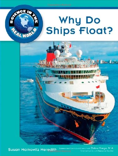 Why Do Ships Float? (Science in the Real World (Library)) - Click to Buy