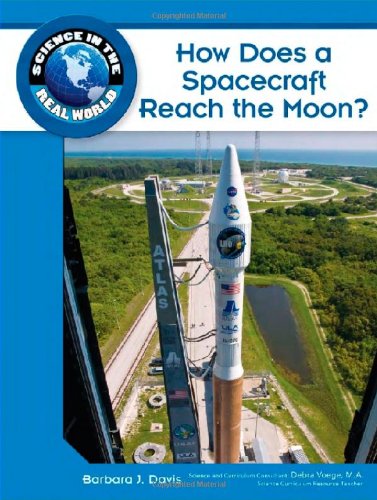 How Does a Spacecraft Reach the Moon? (Science in the Real World)
