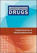 Amphetamines and Methamphetamine (Understanding Drugs) - Click to Buy