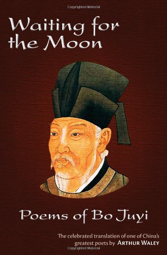 Waiting for the Moon: Poems of Bo Juyi - Click to Buy