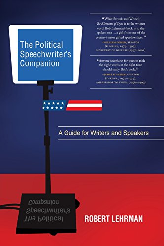 The Political Speechwriter's Companion: A Guide for Writers and Speakers - Click to Buy