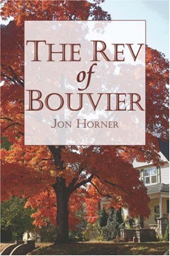 The Rev of Bouvier - Click to Buy