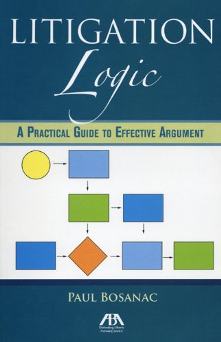 Litigation Logic: A Practical Guide to Effective Argument - Click to Buy