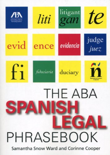 The ABA Spanish Legal Phrasebook - Click to Buy