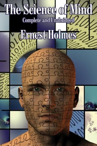The Science of Mind: Complete and Unabridged - Click to Buy