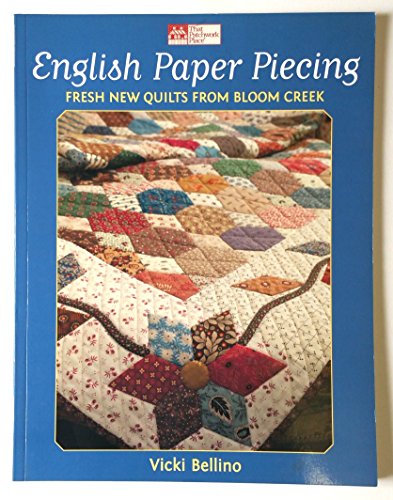 English Paper Piecing: Fresh New Quilts from Bloom Creek - Click to Buy