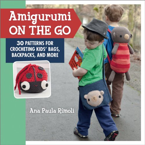 Amigurumi On the Go: 30 Patterns for Crocheting Kids' Bags, Backpacks, and More - Click to Buy