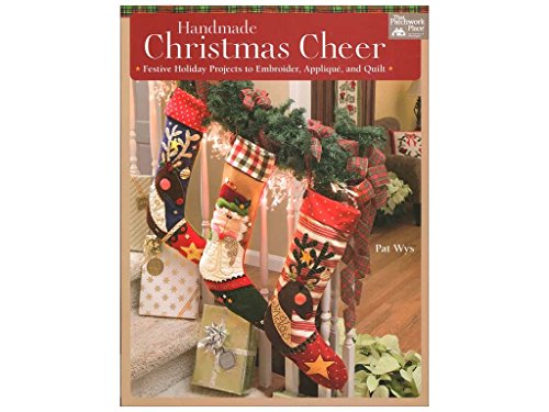 Martingale B1313T Handmade Christmas Cheer: Festive Holiday Projects to Embroider, Applique, & Quilt - Click to Buy