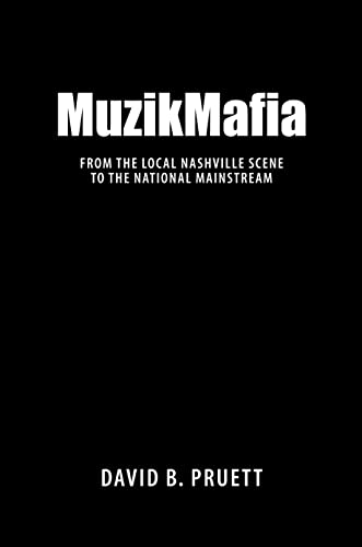 MuzikMafia: From the Local Nashville Scene to the National Mainstream