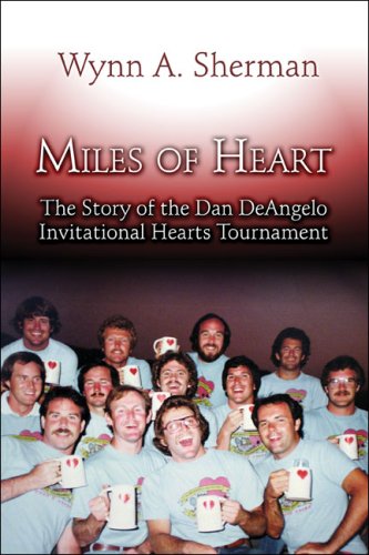 Miles of Heart: The Story of the Dan Deangelo Invitational Hearts Tournament - Click to Buy