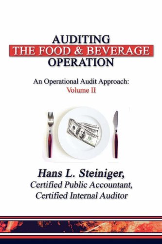 Auditing the Food & Beverage Operation: An Operational Audit Approach - Click to Buy