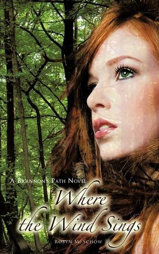 Where the Wind Sings: A Brannon's Path Novel - Click to Buy