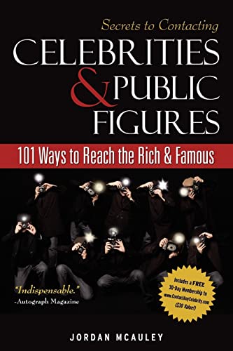 Secrets to Contacting Celebrities: 101 Ways to Reach the Rich and Famous - Click to Buy