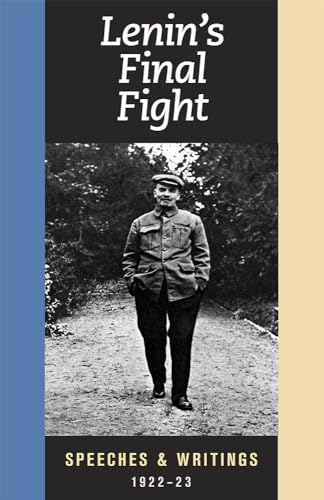 Lenin's Final Fight: Speeches and Writings, 1922-23 - Click to Buy