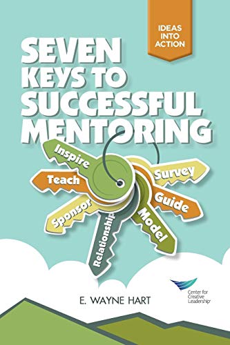 Seven Keys to Successful Mentoring - Click to Buy
