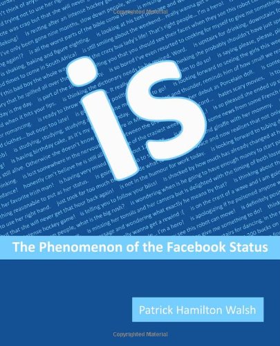 is: The Phenomenon of the Facebook Status - Click to Buy