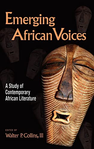Emerging African Voices: A Study of Contemporary African Literature