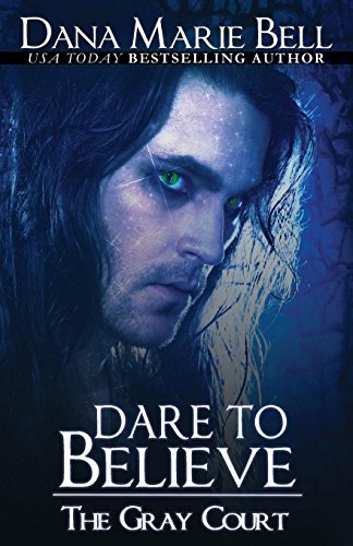 Dare to Believe (The Gray Court) - Click to Buy