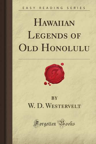Hawaiian Legends of Old Honolulu (Forgotten Books) - Click to Buy