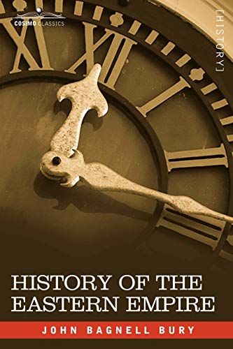 History of the Eastern Empire from the Fall of Irene to the Accession of Basil: A.D. 802-867 - Click to Buy