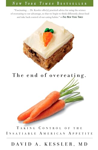 The End of Overeating: Taking Control of the Insatiable American Appetite - Click to Buy
