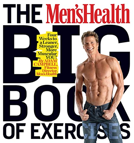 The Men's Health Big Book of Exercises: Four Weeks to a Leaner, Stronger, More Muscular YOU! - Click to Buy