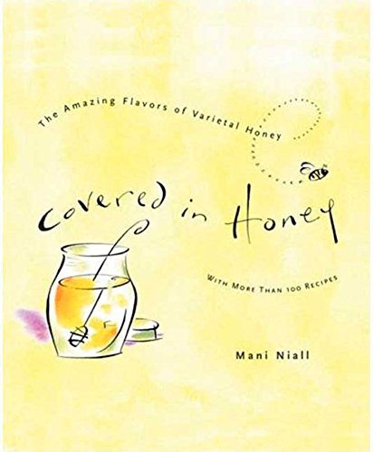 Covered in Honey: The Amazing Flavors of Varietal Honey - Click to Buy