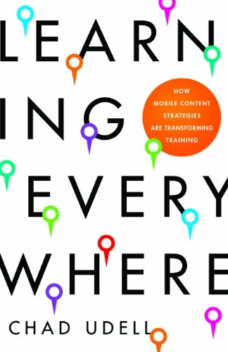 Learning Everywhere: How Mobile Content Strategies are Transforming Training - Click to Buy
