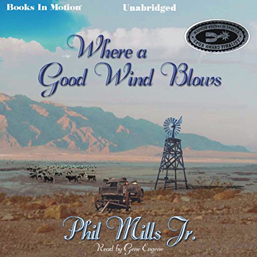 Where A Good Wind Blows by Phil Mills Jr. from Books In Motion.com