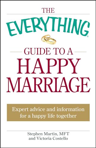 The Everything Guide to a Happy Marriage: Expert advice and information for a happy life together - Click to Buy