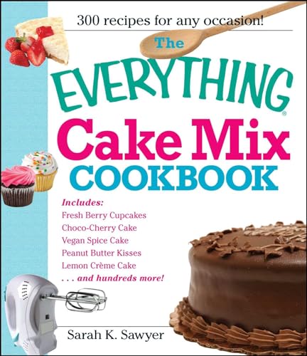 The Everything Cake Mix Cookbook - Click to Buy