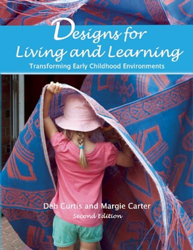 Designs for Living and Learning: Transforming Early Childhood Environments - Click to Buy