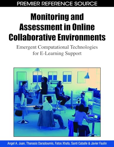 Monitoring and Assessment in Online Collaborative Environments: Emergent Computational Technologies for E-learning Support