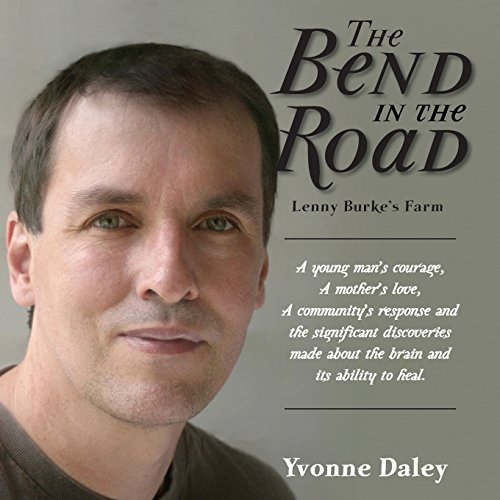 The Bend In The Road The Story Of Lenny Burke's Farm - Click to Buy