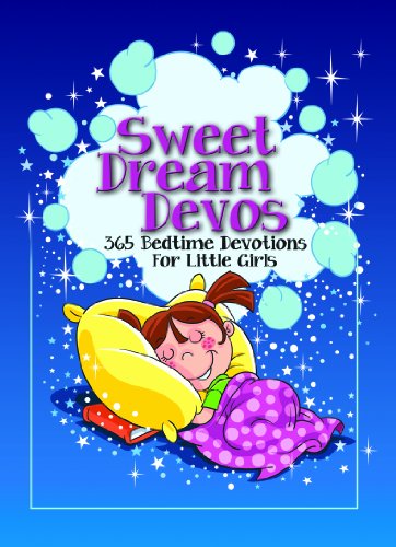 Sweet Dream Devos: 365 Bedtime Devotions for Little Girls - Click to Buy