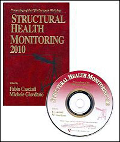 Structural Health Monitoring 2010: Proceedings of the Fifth European Workshop on Structural Health Monitoring Held at Sorrento, Naples, Itlay, June 28-july 4, 2010