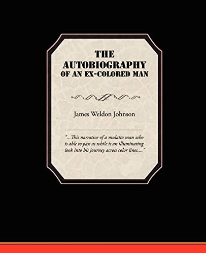 The Autobiography of an Ex-colored Man